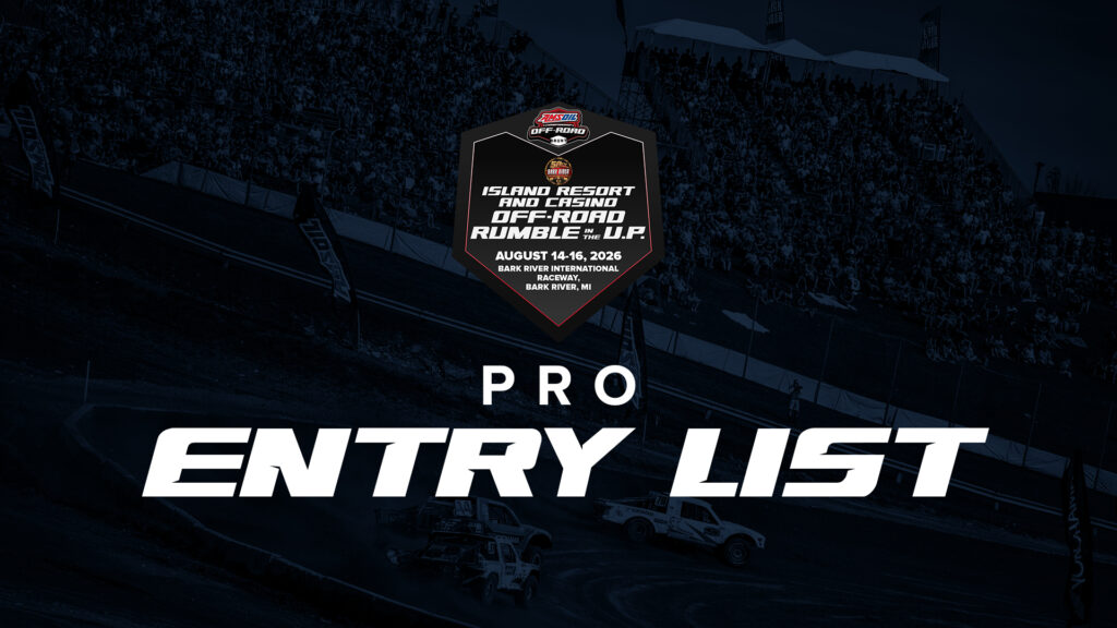 Pro Entry List: Island Resort and Casino Off-Road Rumble in the U.P. 2026 at Bark River International Raceway