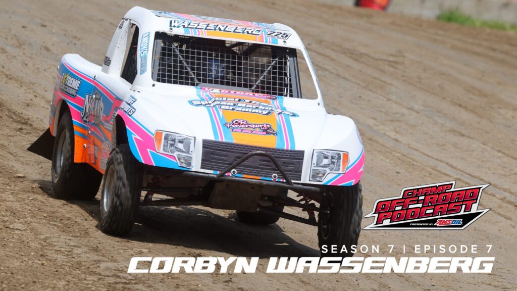 CHAMP OFF-ROAD PODCAST PRESENTED BY AMSOIL: CORBYN WASSENBERG