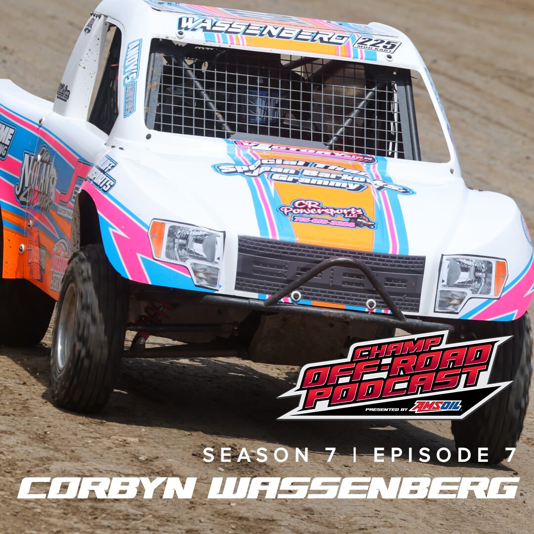 CHAMP OFF-ROAD PODCAST PRESENTED BY AMSOIL: CORBYN WASSENBERG episode artwork