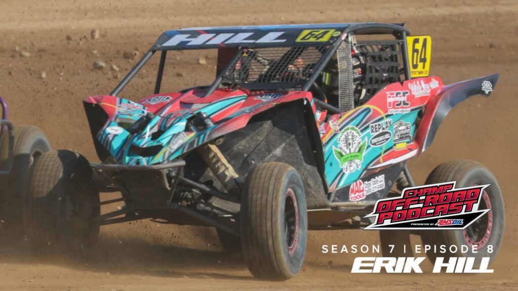CHAMP OFF-ROAD PODCAST PRESENTED BY AMSOIL: ERIK HILL