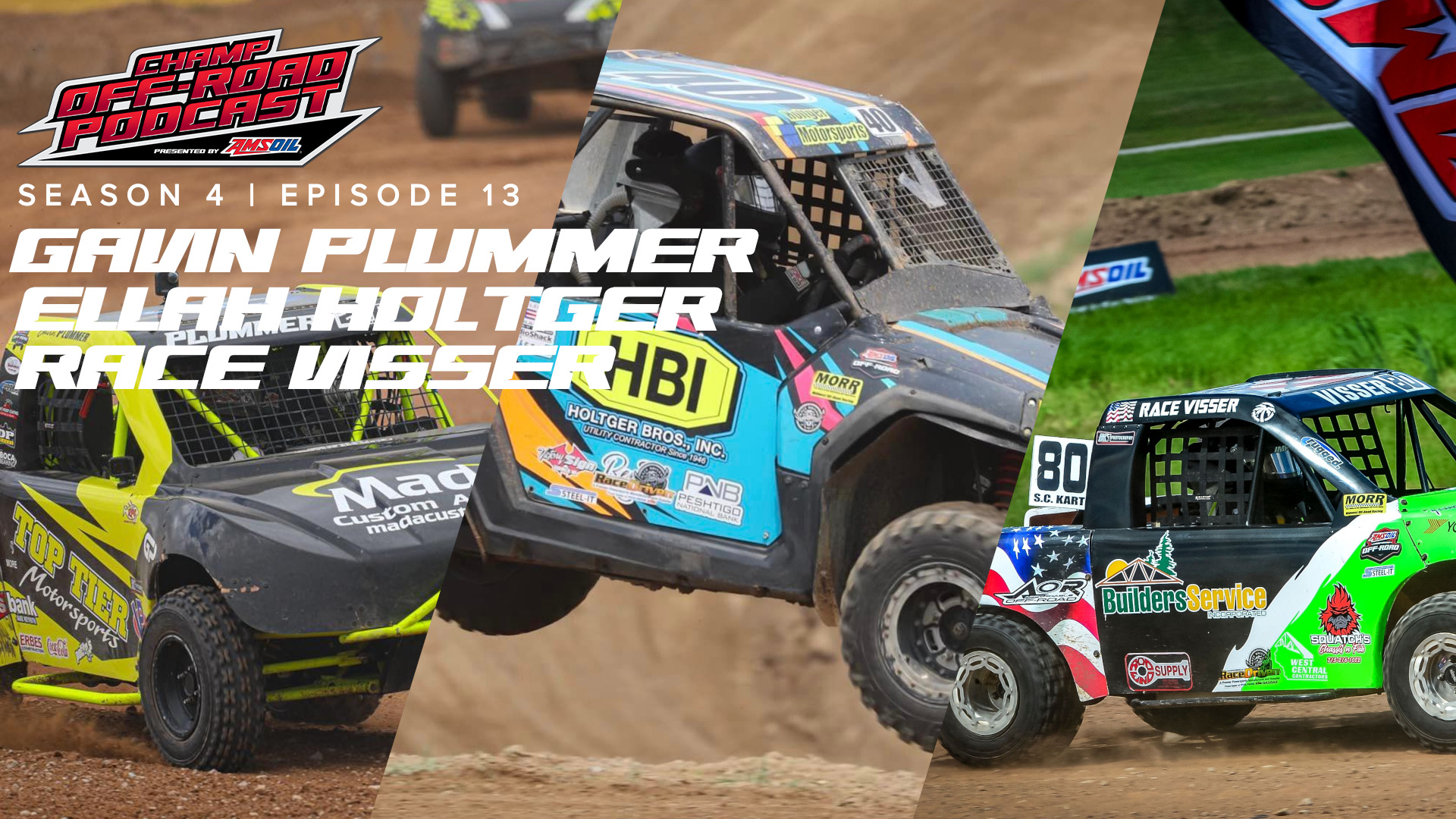 Champ OffRoad Podcast presented by AMSOIL Gavin Plummer, Ellah