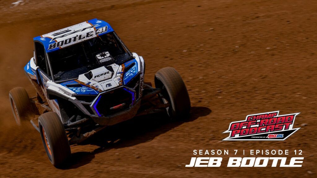 CHAMP OFF-ROAD PODCAST PRESENTED BY AMSOIL: JEB BOOTLE