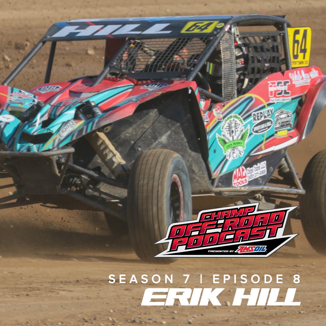 CHAMP OFF-ROAD PODCAST PRESENTED BY AMSOIL: ERIK HILL episode artwork